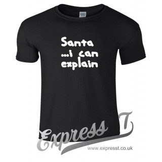 Santa I Can Explain T-Shirt | Funny Christmas Tee for Holiday Parties