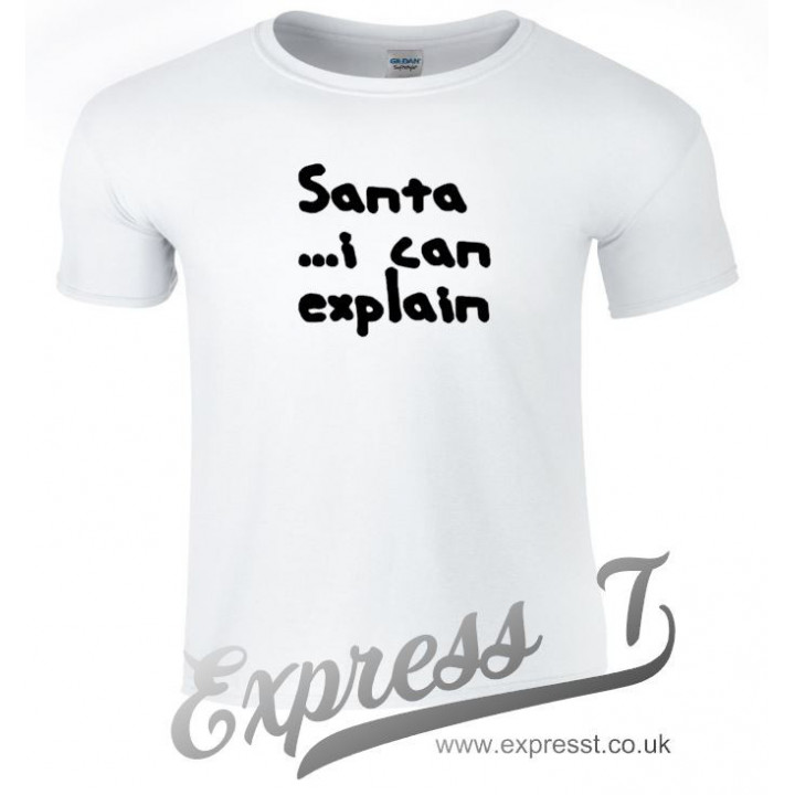 Santa I Can Explain T-Shirt | Funny Christmas Tee for Holiday Parties