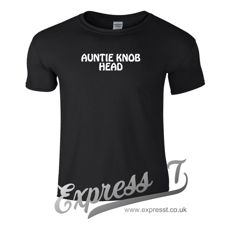 Auntie Knob Head T Shirt