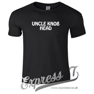 Uncle Knob Head T-Shirt | Funny Novelty Tee for Banter & Gag Gifts