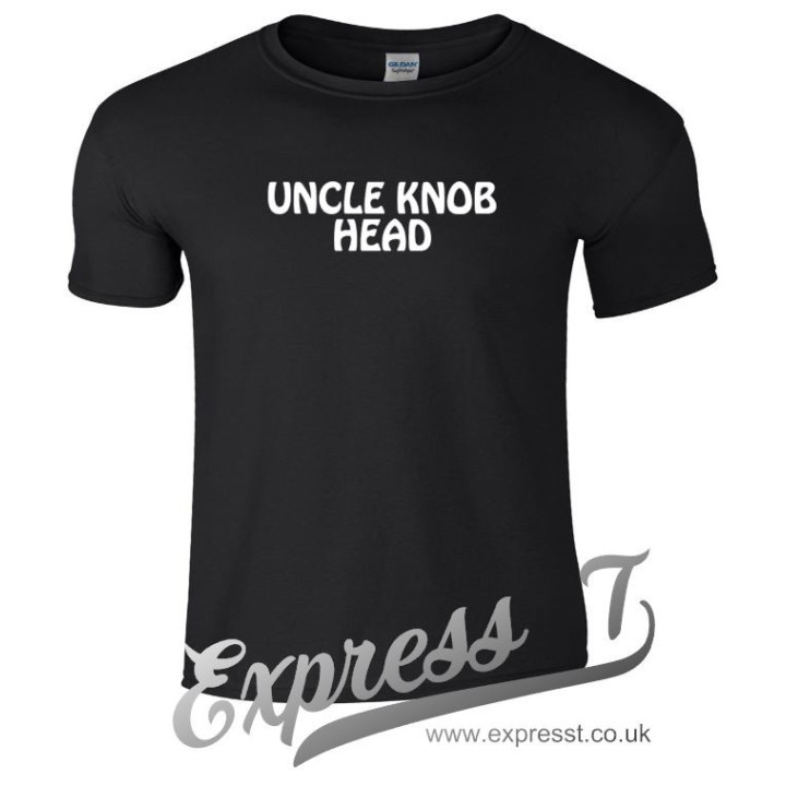 Uncle Knob Head T-Shirt | Funny Novelty Tee for Banter & Gag Gifts