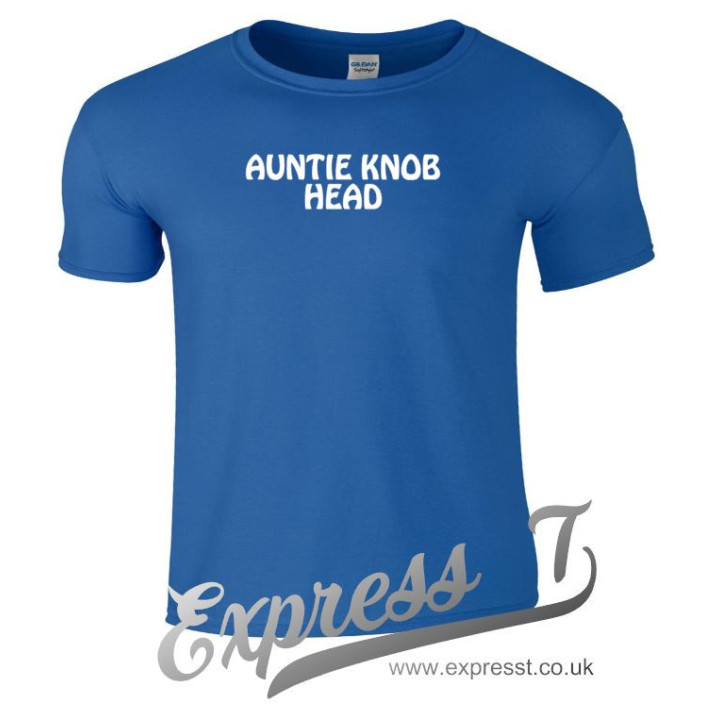 Auntie Knob Head T-Shirt | Funny Novelty Tee for Aunties with Attitude