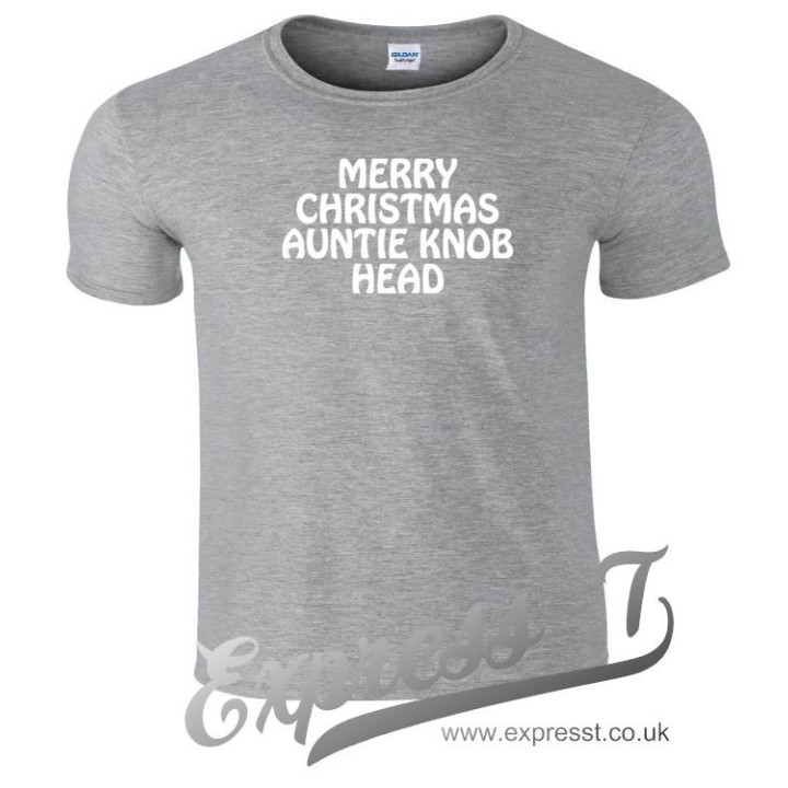 Merry Christmas Auntie Knob Head T-Shirt | Funny Christmas Tee for Banter Loving Families