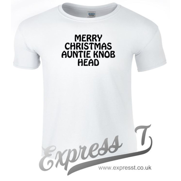 Merry Christmas Auntie Knob Head T-Shirt | Funny Christmas Tee for Banter Loving Families