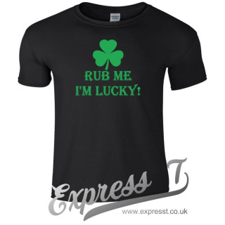 Rub Me I’m Lucky T-Shirt | Funny St. Patrick’s Day Tee