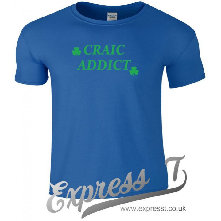Craic Addict T-Shirt | Funny Irish Humour Tee for St. Patrick’s Day & Everyday Wear