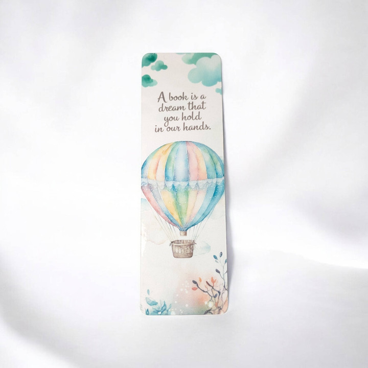 "A Book Is A Dream That You Hold In Our Hands" Bookmark