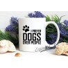 I prefer dogs over people Mug