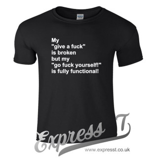 My Give A Fuck Is Broken T-Shirt – Bold Graphic Tee for Unapologetic Attitude