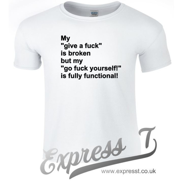 My Give A Fuck Is Broken T-Shirt – Bold Graphic Tee for Unapologetic Attitude