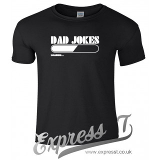 Dad Jokes Loading T-Shirt | Funny Fatherhood Tee for Dads & Humour Lovers