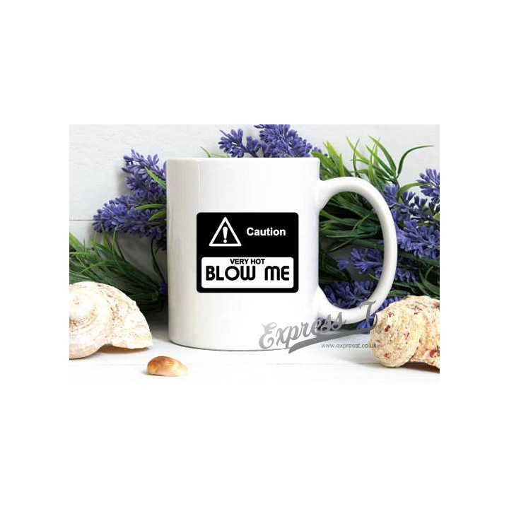 "Caution: Blow Me" Mug – Cheeky & Humorous Coffee Cup